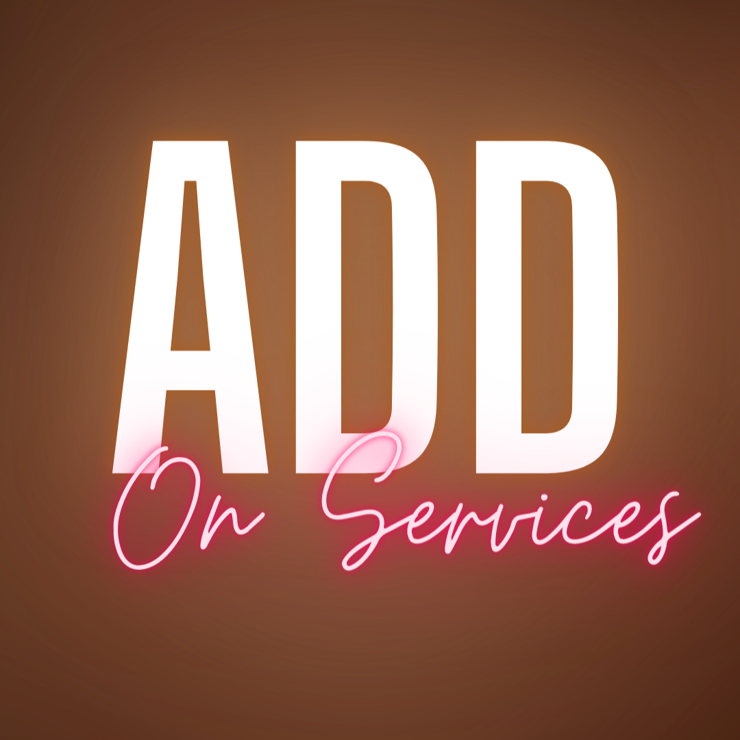 Add On Services - Cambodian Hair Freak LLC